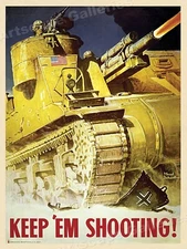 "Keep 'Em Shooting" - 1943 WW2 US Army Tank Poster - 18x24