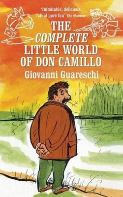 The Little World of Don Camillo: No. 1 in the Don Camillo Series by Giovanni Gua