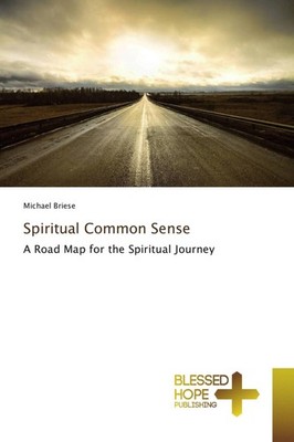 Spiritual Common Sense Michael Briese