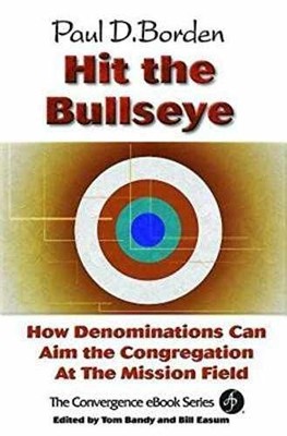 Hit the Bullseye: How Denominations - Paperback, by Borden Paul D. - Very Good