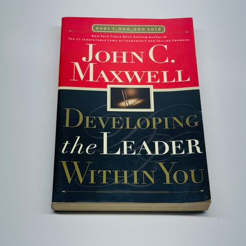 Developing the Leader Within You John C. Maxwell 1993 Leadership