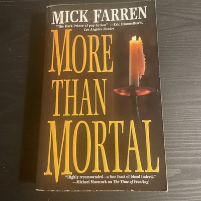 More Than Mortal - by Mick Farren Paperback