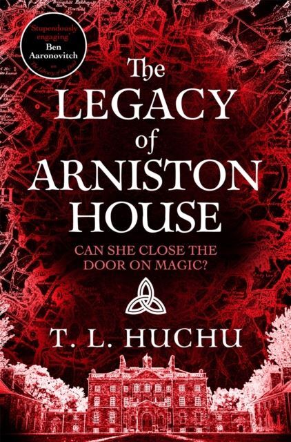 The Legacy of Arniston House by T. L. Huchu Hardback