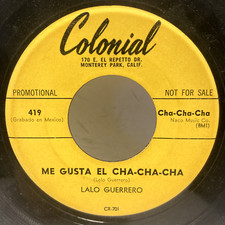 Lalo Guerrero - Deliro De Amor / Me Gusta 45 RPM - Colonial Promo - Tested VG F1