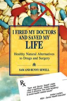 I Fired My Doctors And Saved My Life Sam Sewell (U. A.) Taschenbuch Englisch