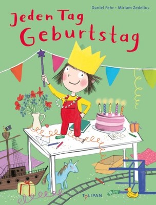 Jeden Tag Geburtstag | Fehr, Daniel | Gebunden | 9783864295942