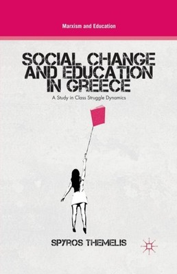 melis - Social Change and Education in Greece   A Study in Class Strug - X555z
