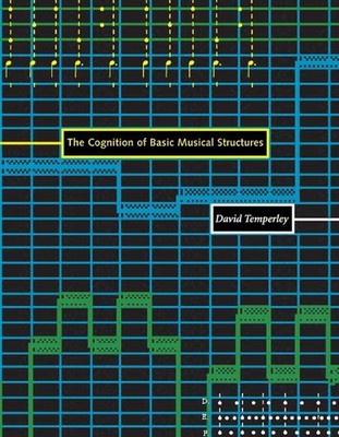 The Cognition of Basic Musical Structures by David Temperley (English) Paperback