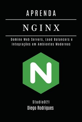 Lernen Sie NGINX: Webserver Load Balancer & Integrationen meistern (Band 8)