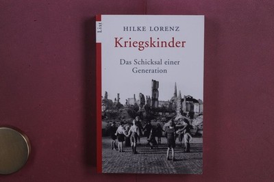 425038 Hilke Lorenz KRIEGSKINDER List Taschenbuch Das Schicksal einer Generation