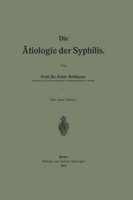 Die ÄTiologie Der Syphilis Erich Hoffmann