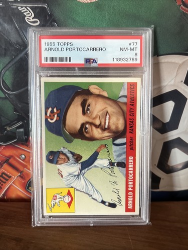 1955 Topps Arnold Portocarrero #77 PSA 8 NMMt New Case Kansas City Athletics