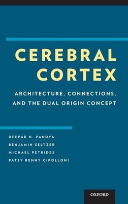 Cerebral Cortex: Architecture, Conn..., Cipolloni, Pats