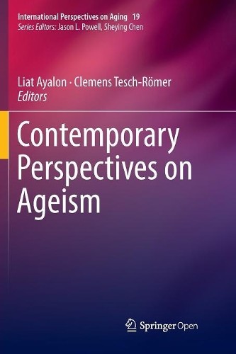 Contemporary Perspectives on Ageism - 9783030088620