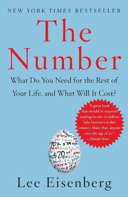 The Number: What Do You Need for the Rest of Your Life, and What Will It Cost? b