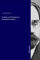 Marcus Landau | BeiträGe Zur Geschichte Der Italienischen Novelle | Taschenbuch