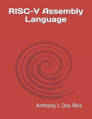 Anthony J Dos Reis RISC-V Assembly Language (Paperback) (UK IMPORT)