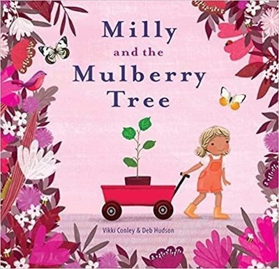Vikki Conley Milly and the Mulberry Tree (Gebundene Ausgabe) (US IMPORT)