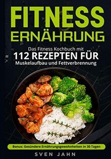 Fitness Ernährung: Das Fitness Kochbuch mit 112 Rez... | Buch | Zustand sehr gut