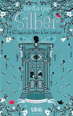 SILBER EL SEGUNDO LIBRO DE LOS SUENOS/ DREAM ON (10 DAYS) By Kerstin Gier *NEW*