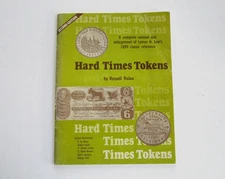 Hard Times Tokens by Russell Rulau. Second Edition. A good collector reference.