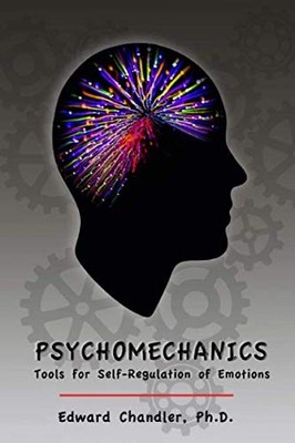 Psychomechanics: Tools for Self-Regulation of Emotions