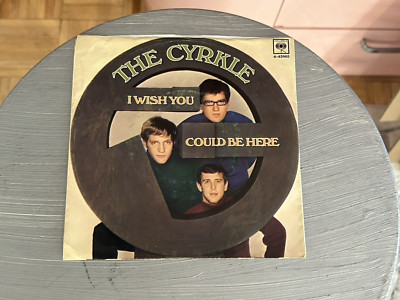 THE CYRKLE-I Wish You Could Be Here  45/PICTURE SLEEVE White Label Promo