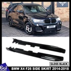 FOR BMW X4 F26 SIDE SKIRTS LIP EXTENSION BLADE COVER SKIRT GLOSS BLACK 2014-2018
