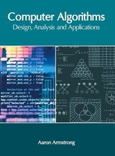 Computer Algorithms: Design, Analysis And Applications