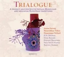 Trialogue | Aruna Sairam & Noureddine Tahiri ...