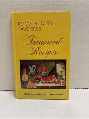 Food Editors' Favorites Treasured Recipes 1983 Edited by Ostmann & Baker