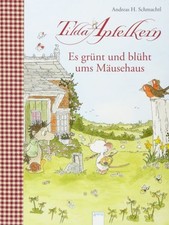 Tilda Apfelkern. Es grünt und blüht ums Mäusehaus | Schmachtl, Andreas H. | Buch