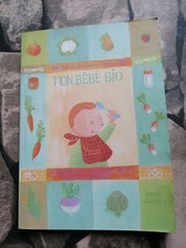 Mon bébé bio : l'alimentation naturelle de la maman et du bébé | Bon état