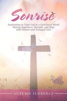 Autumn Florence | Sonrise | Taschenbuch | Englisch (2018) | Westbow Press