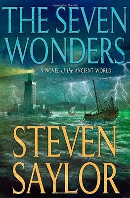 The Seven Wonders: A Novel of the Ancient World (Novels of Ancient Rome) by Say