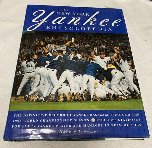 The New York Yankee Encyclopedia by Harvey Frommer 1997 Hardcover---Mantle