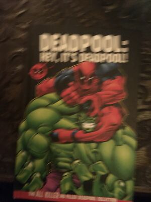 Deadpool: Hey It s Deadpool. Deadpool complete collection. HC Graphic Novel