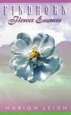 Findhorn Flower Essences (P): Straight to the He... | Book | condition very good