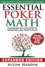 Essential Poker Math, Expanded Edition : Fundamental No-Limit Hol