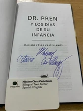 Autographed Signed Dr. Preen Y Los Dias De Su Infancia Maximo Cesar Castellanos