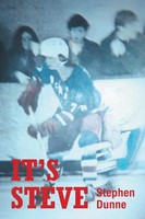 Stephen Dunne | It's Steve | Taschenbuch | Englisch (2011) | Xlibris US