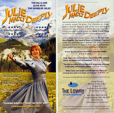JULIE MADLY DEEPLY SALFORD LOWRY THEATRE FLYERS JULIE ANDREWS SARAH LOUISE YOUNG