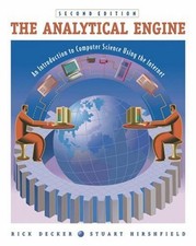 The Analytical Engine : An Introduction to Computer Science Using