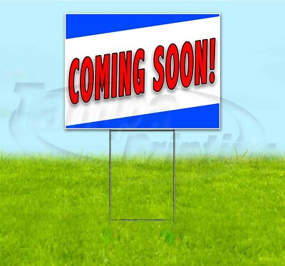 COMING SOON 18x24 Yard Sign WITH STAKE Corrugated Bandit USA BUSINESS