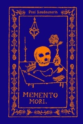 Memento Mori: The Dead Among Us by Paul Koudounaris: New