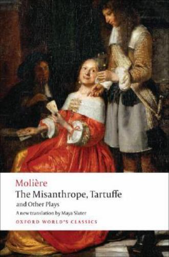 Misanthrope, Tartuffe, and Other Plays, Paperback by Moliere; Slater, Maya (T...
