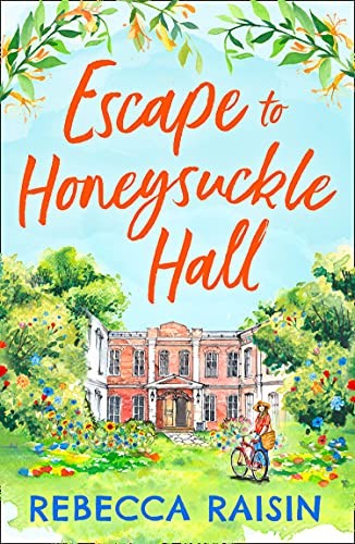 Escape to Honeysuckle Hall: A laugh-out-loud rom-com for 2021 fr