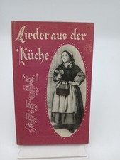 Lieder aus der Küche : Perlen vergessener Poesie. Gesammelt mit alten Singweisen
