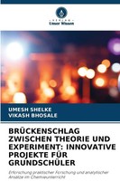 Umesh Shelke (U. A.) | BrÜCkenschlag Zwischen Theorie UND Experiment:...
