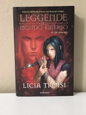 LEGGENDE DEL MONDO EMERSO III GLI ULTIMI EROI LICIA TROISI MONDADORI 2010-Z23